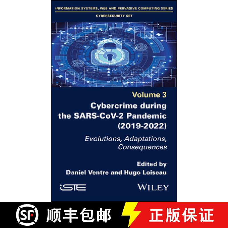 【3-4周达】Cybercrime During the Sars-Cov-2 Pandemic: Evolutions, Adaptations, Consequences [9781786308016]