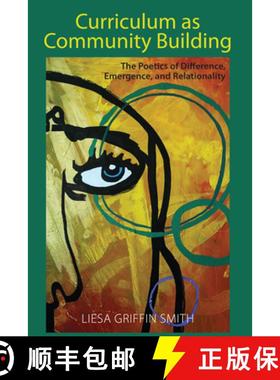 【3-4周达】Curriculum as Community Building : The Poetics of Difference, Emergence, and Relationality [9781433184642]