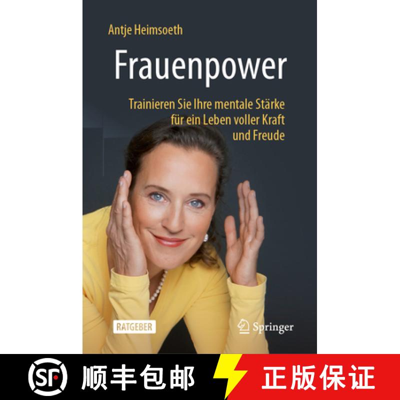 【3-4周达】Frauenpower : Trainieren Sie Ihre mentale Stärke für ein Leben voller Kraft und Freude [9783658436728]