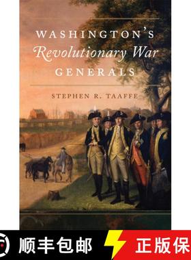 【3-4周达】Washington's Revolutionary War Generals: Volume 68 [9780806164311]