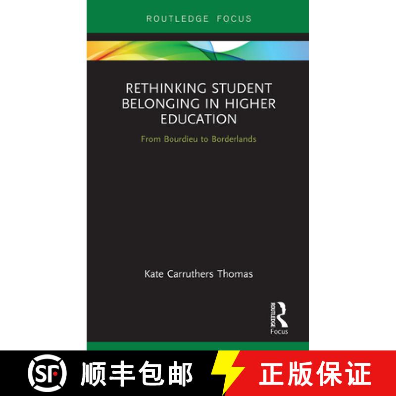 【3-4周达】Rethinking Student Belonging in Higher Education: From Bourdieu to Borderlands [9781032401751]
