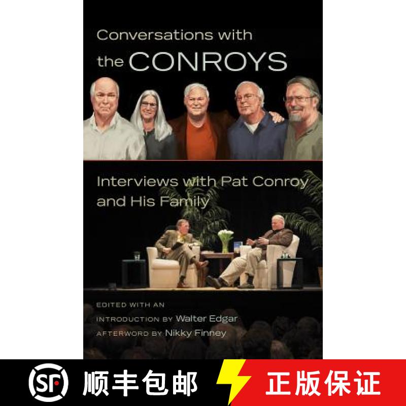 【3-4周达】Conversations with the Conroys: Interviews with Pat Conroy and His Family [9781611176308]