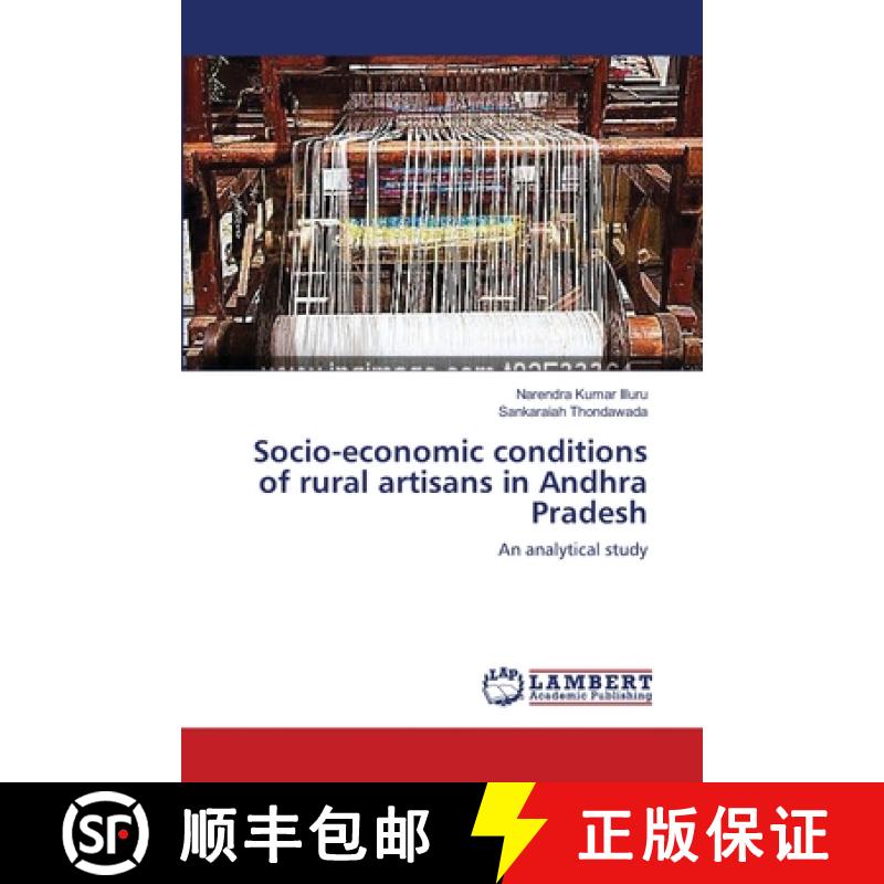 预订 Socio-economic conditions of rural artisans in Andhra Pradesh [9783659217388]