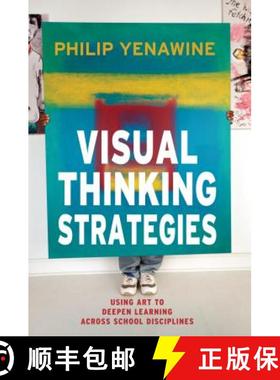【3-4周达】Visual Thinking Strategies: Using Art to Deepen Learning Across School Disciplines [9781612506098]