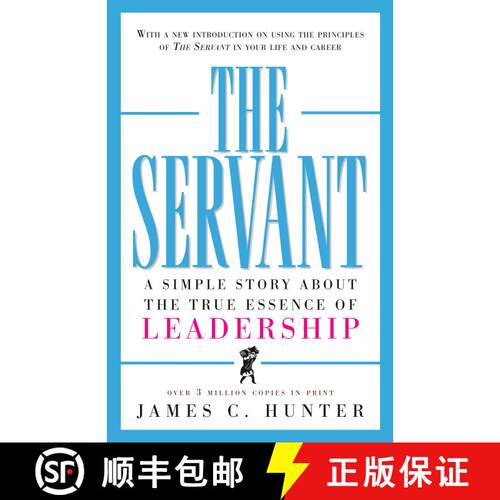 【3-4周达】精装 The Servant: A Simple Story About the True Essence of Leadership [9780761513698]
