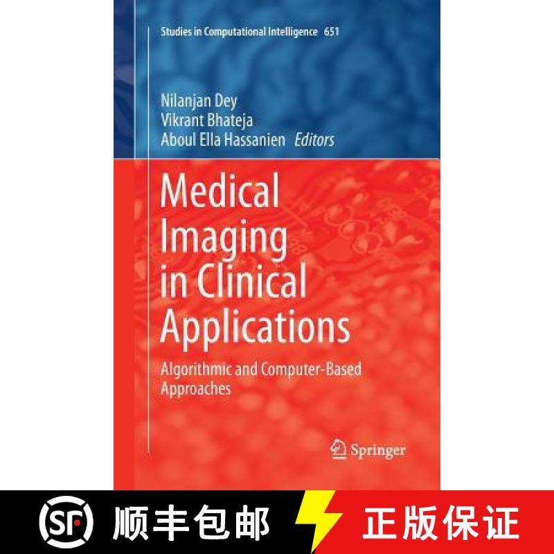 【3-4周达】Medical Imaging in Clinical Applications : Algorithmic and Computer-Based Approaches [9783319816043]