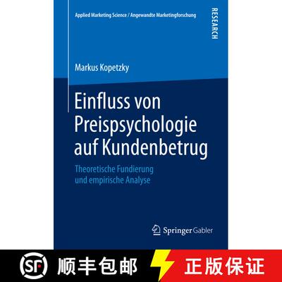 【3-4周达】Einfluss von Preispsychologie auf Kundenbetrug : Theoretische Fundierung und empirische An... [9783658090654]