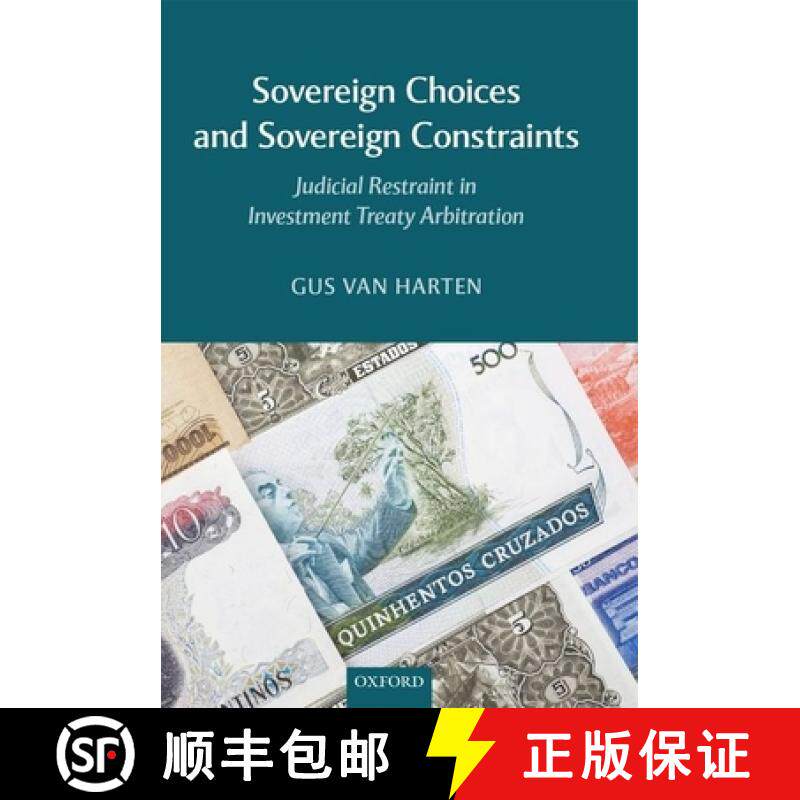 【3-4周达】Sovereign Choices and Sovereign Constraints: Judicial Restraint in Investment Treaty Arbit... [9780199678648]