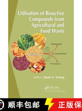 预订 Utilisation of Bioactive Compounds from Agricultural and Food Production Waste [9780367781958]