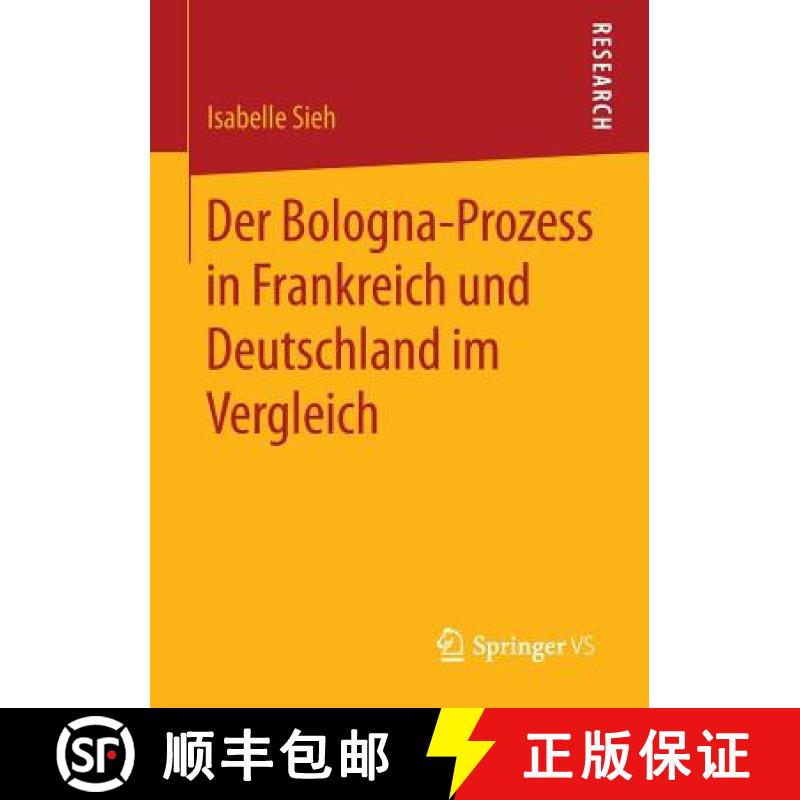 【3-4周达】Der Bologna-Prozess in Frankreich Und Deutschland Im Vergleich [9783658052768]