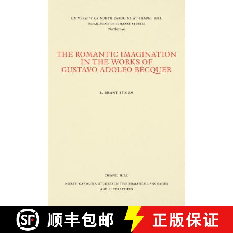 预订 The Romantic Imagination in the Works of Gustavo Adolfo B�cquer [9780807892503]