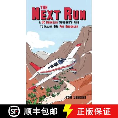 【3-4周达】The Next Run: A UC Berkeley Student's Rise to Major 60s Pot Smuggler [9798986026374]