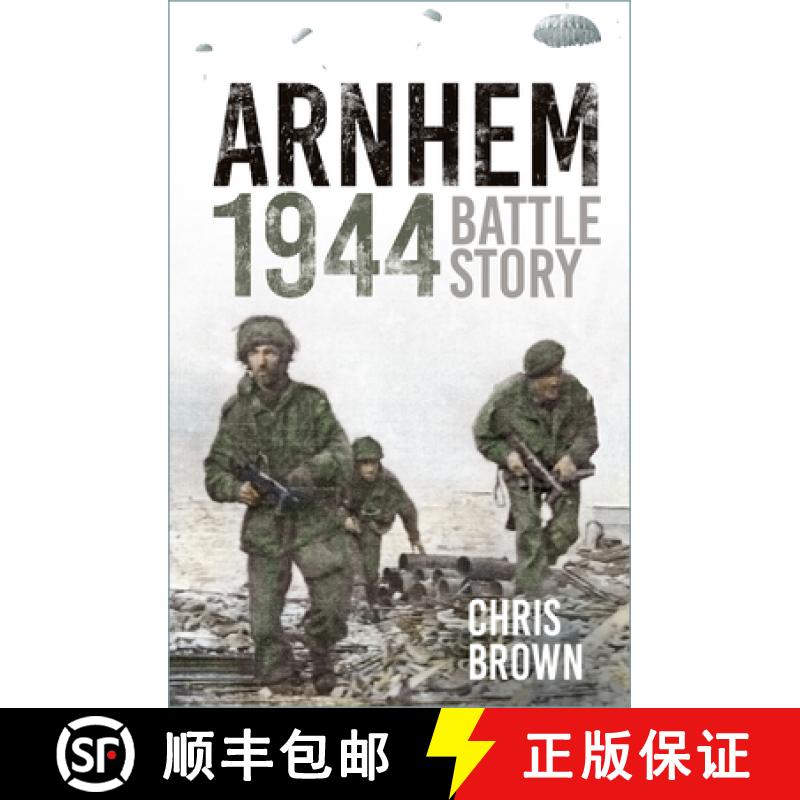 【3-4周达】Arnhem 1944: Battle Story [9781803990248]