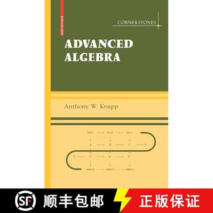 【3-4周达】Advanced Algebra: - Advanced Algebra with a Companion Volume 'Basic Algebra' [9780817645229]