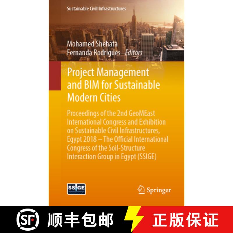 【3-4周达】Project Management and BIM for Sustainable Modern Cities: Proceedings of the 2nd GeoMEast ... [9783030019044]