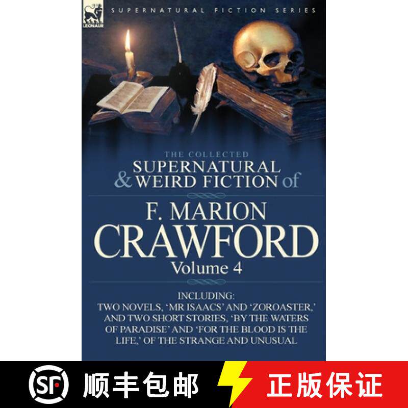【3-4周达】精装 The Collected Supernatural and Weird Fiction of F. Marion Crawford: Volume 4-Includin... [9780857065537]