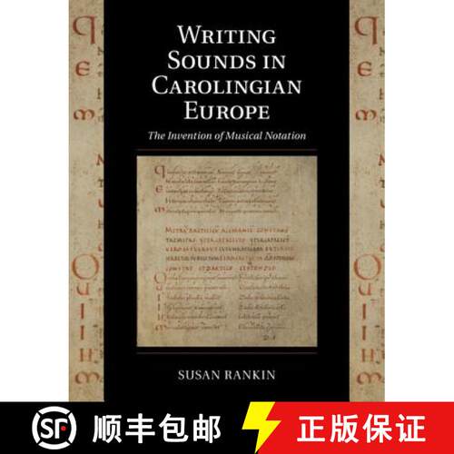 【3-4周达】精装 Writing Sounds in Carolingian Europe: The Invention of Musical Notation - Writing Sou... [9781108421409]