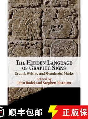 【3-4周达】The Hidden Language of Graphic Signs: Cryptic Writing and Meaningful Marks [9781108840613]