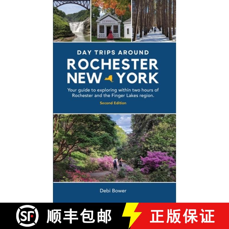 【2-3周达】Day Trips Around Rochester, New York: Your guide to exploring within two hours of Rocheste... [9798987462058]
