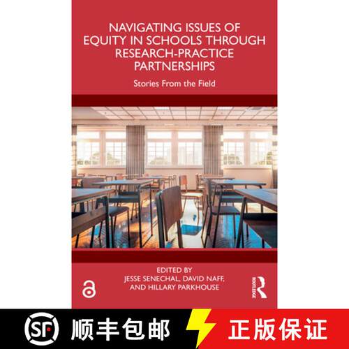 【3-4周达】Navigating Issues of Equity in Schools Through Research-Practice Partnerships: Stories fro... [9781032900865]