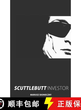 【3-4周达】Scuttlebutt Investor: Guide to Scuttlebutt Investment Research [9780984849048]