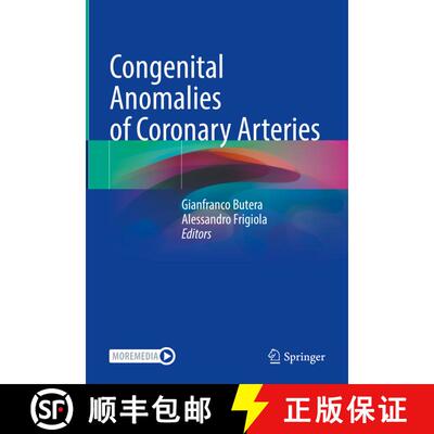 【3-4周达】Congenital Anomalies of Coronary Arteries [9783031369650]