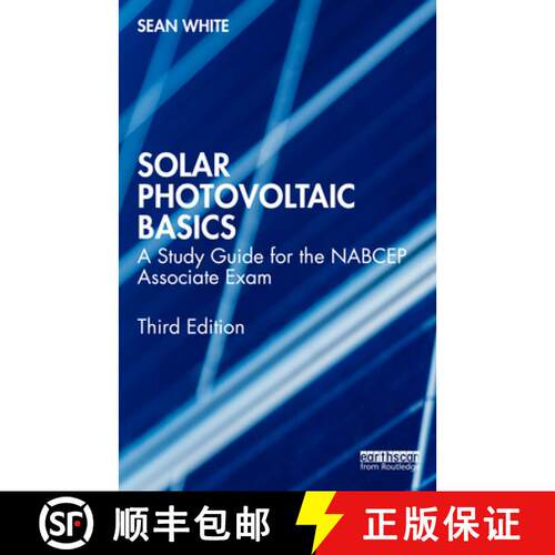 【3-4周达】Solar Photovoltaic Basics: A Study Guide for the Nabcep Associate Exam [9781032288529]