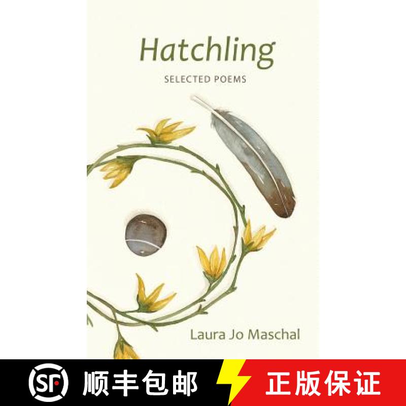【3-4周达】Hatchling: Selected Poems [9780692218709]