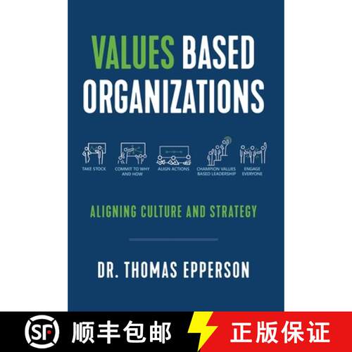【3-4周达】精装 Values Based Organizations: Aligning Culture and Strategy [9781544549200]