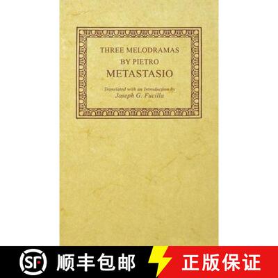 【3-4周达】Three Melodramas by Pietro Metastasio [9780813153728]