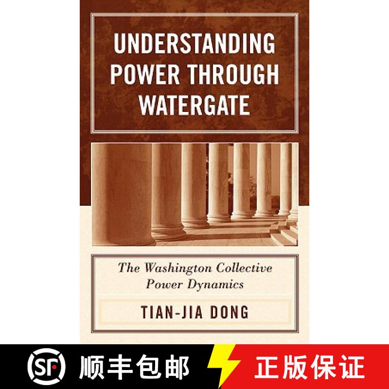 【3-4周达】Understanding Power through Watergate : The Washington Collective Power Dynamics [9780761831549]