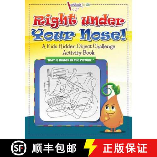【3-4周达】Right Under Your Nose! A Kids Hidden Object Challenge Activity Book [9781683214175]