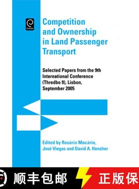 【3-4周达】Competition and Ownership in Land Passenger Transport: Selected Papers from the 9th Intern... [9780080450957]