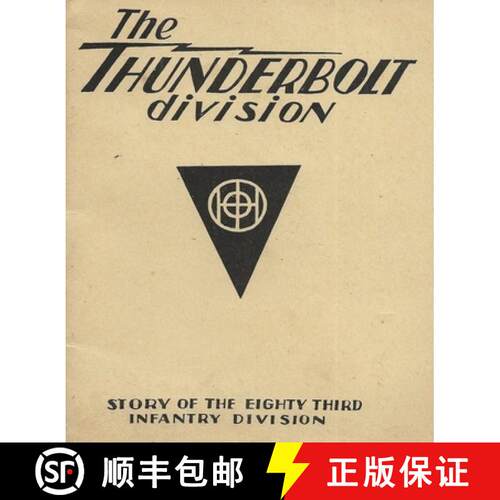【3-4周达】The Thunderbolt Division: The Story Of The 83rd Infantry Division [9798295531903]