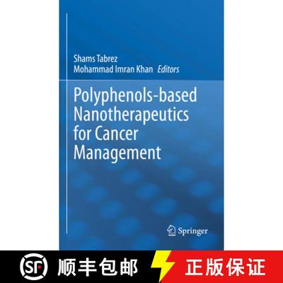 【4周达】Polyphenols-Based Nanotherapeutics for Cancer Management [9789811649370]