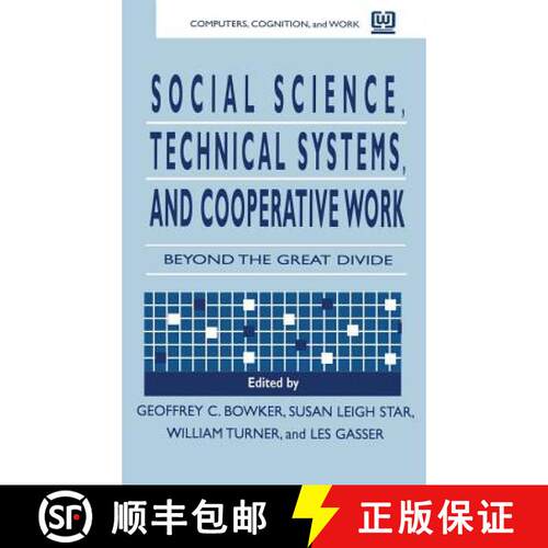 【3-4周达】精装 Social Science, Technical Systems, and Cooperative Work : Beyond the Great Divide [9780805824025]