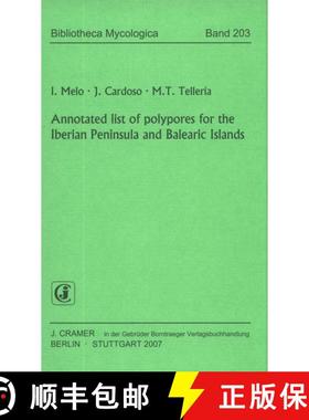 预订 Annotated List of Polypores for the Iberian Peninsula and Balearic Islands [9783443591052]