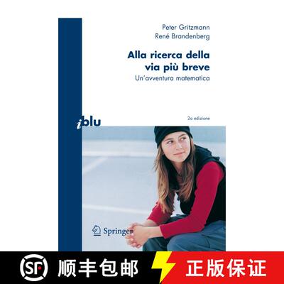 【3-4周达】Alla ricerca della via più breve : Un'avventura matematica (2a ed. 2009) (2a ed. 2009) (2... [9788847010888]