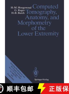 【3-4周达】Computed Tomography, Anatomy, and Morphometry of the Lower Extremity [9783642746512]