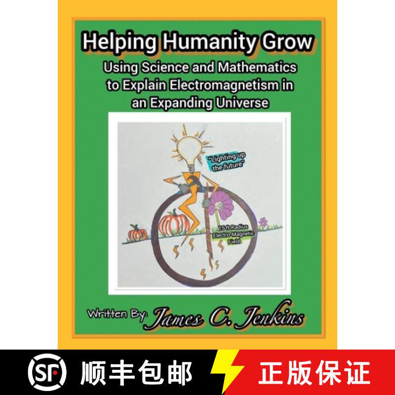 【3-4周达】Helping Humanity Grow: Using Science and Mathematics to Explain Electromagnetism in an Exp... [9798892211857]