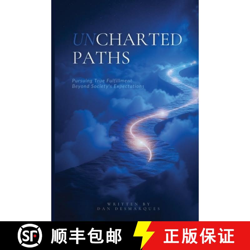 【3-4周达】Uncharted Paths: Pursuing True Fulfillment Beyond Society's Expectations [9798330499588]