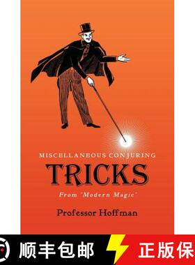 预订 Miscellaneous Conjuring Tricks, From 'Modern Magic' [9781633915831]