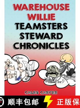 预订 Warehouse Willie: Teamsters Steward Chronicles [9781967679416]