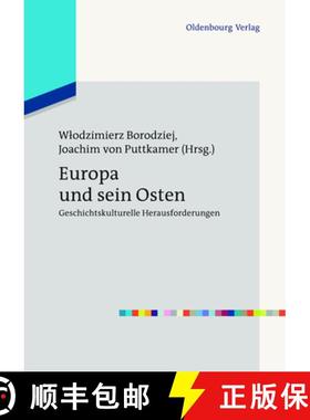 【3-4周达】Europa und sein Osten：Geschichtskulturelle Herausforderungen [9783486715934]