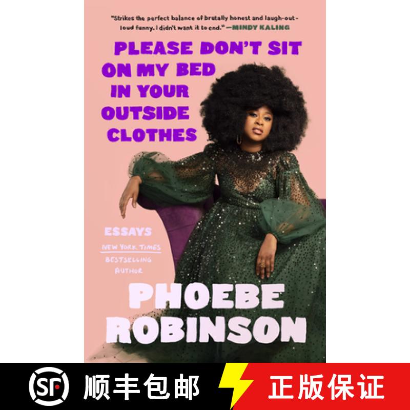 【3-4周达】Please Don't Sit on My Bed in Your Outside Clothes: Essays [9780593184905]