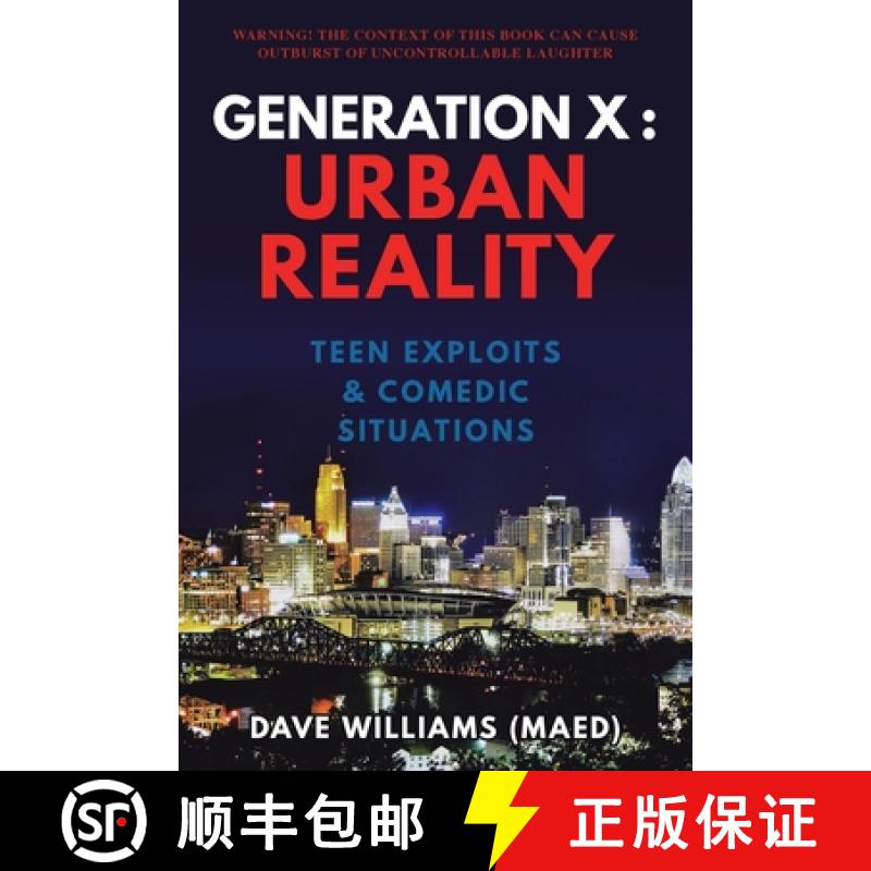【3-4周达】Generation X: Urban Reality: Teen Exploits & Comedic Situations [9781962587259]