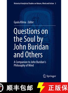 【3-4周达】Questions on the Soul by John Buridan and Others : A Companion to John Buridan's Philosoph... [9783319517629]