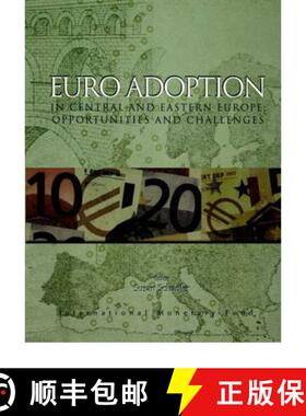 【3-4周达】Euro Adoption in Central and Eastern Europe, Opportunities and Challenges [9781589063709]