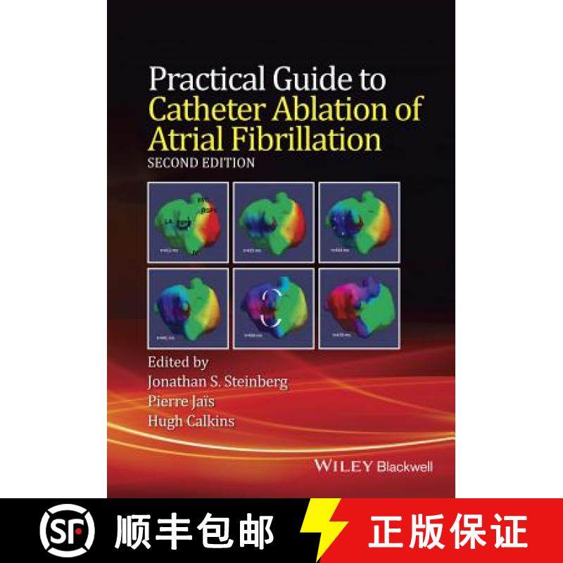 【3-4周达】Practical Guide To Catheter Ablation Of Atrial Fibrillation, 2E [Wiley医学] [9781118658505]