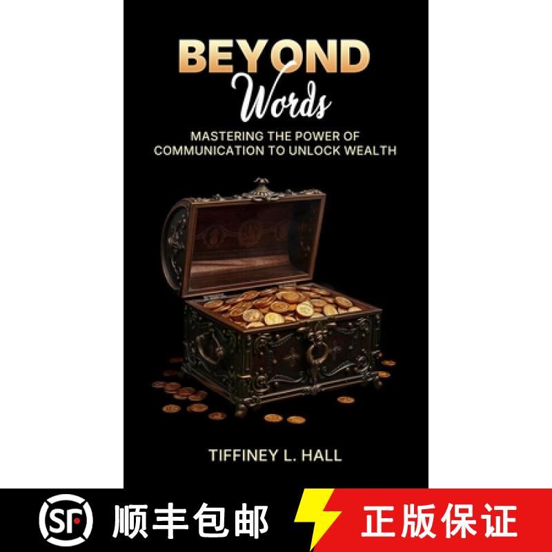 【3-4周达】Beyond Words Mastering The Power Of Communication To Unlock Wealth [9798218586935]